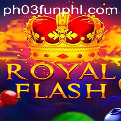 Discover the Excitement of RoyalFlash and Explore the World of PH03.FUN